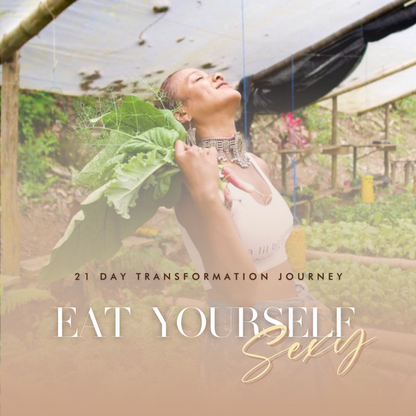 21-Day Eat Yourself Sexy Journey